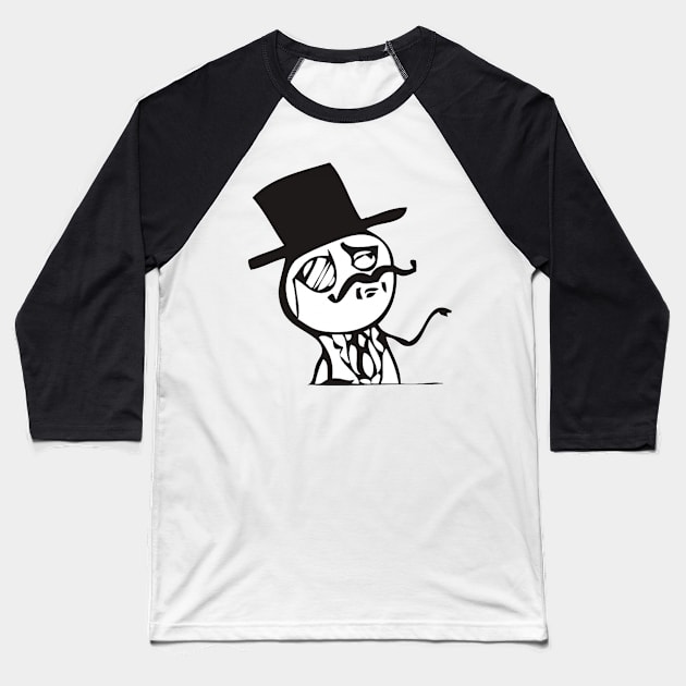 Like A Sir Meme Baseball T-Shirt by FlashmanBiscuit